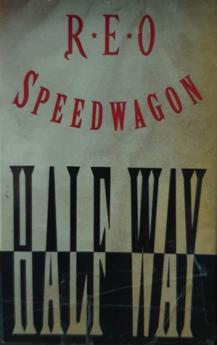 REO Speedwagon : Half Way